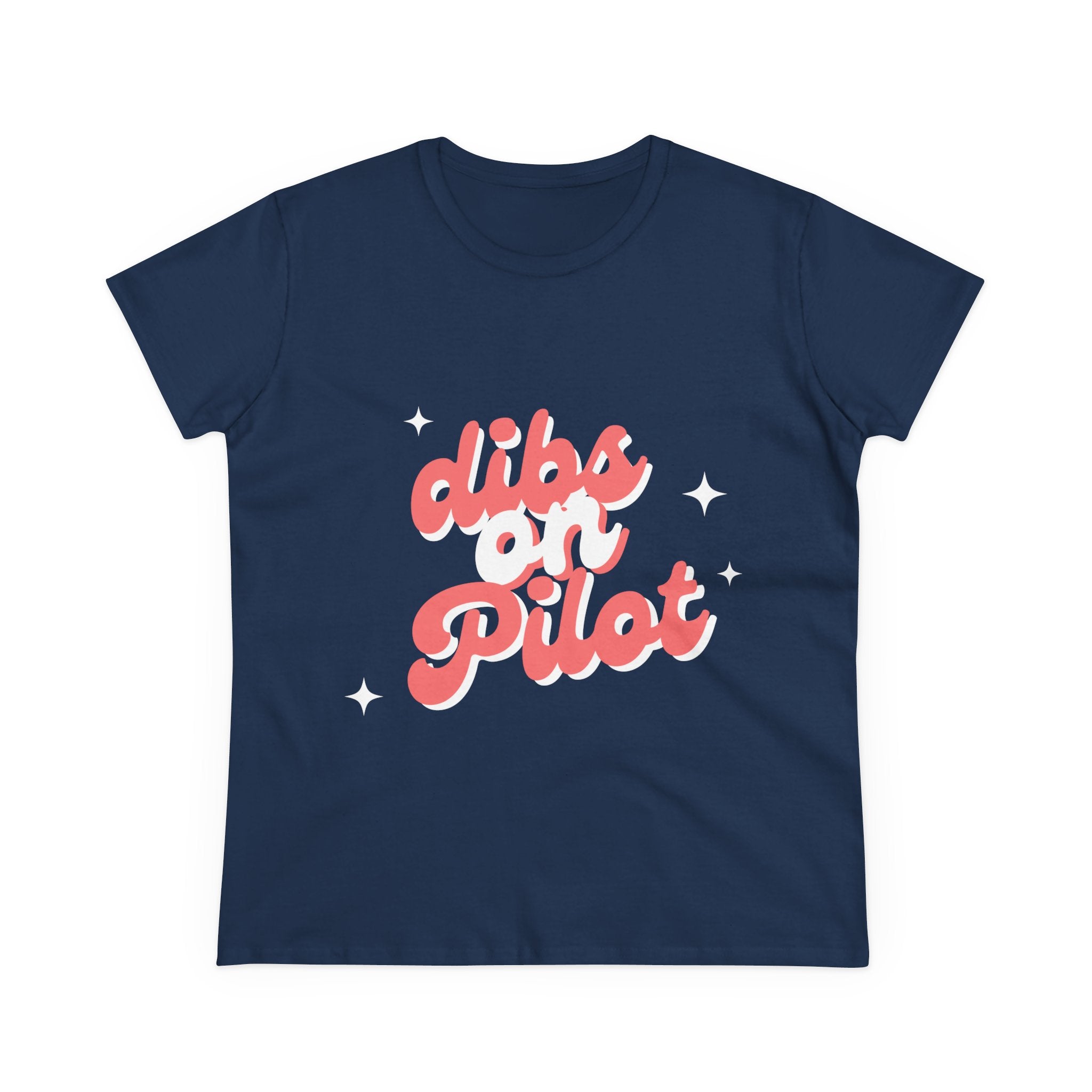Dibs on Pilot Women's Midweight Cotton Tee