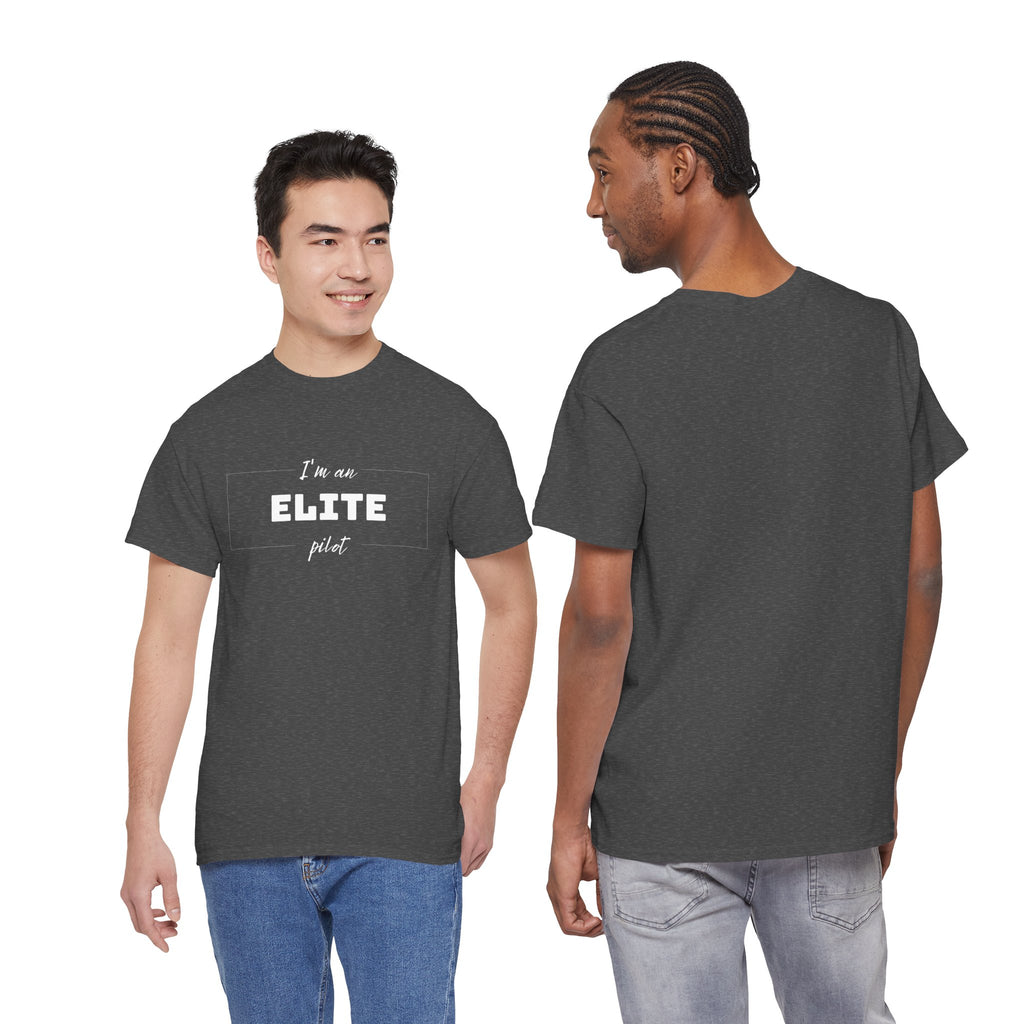I'm an ELITE pilot T-Shirt