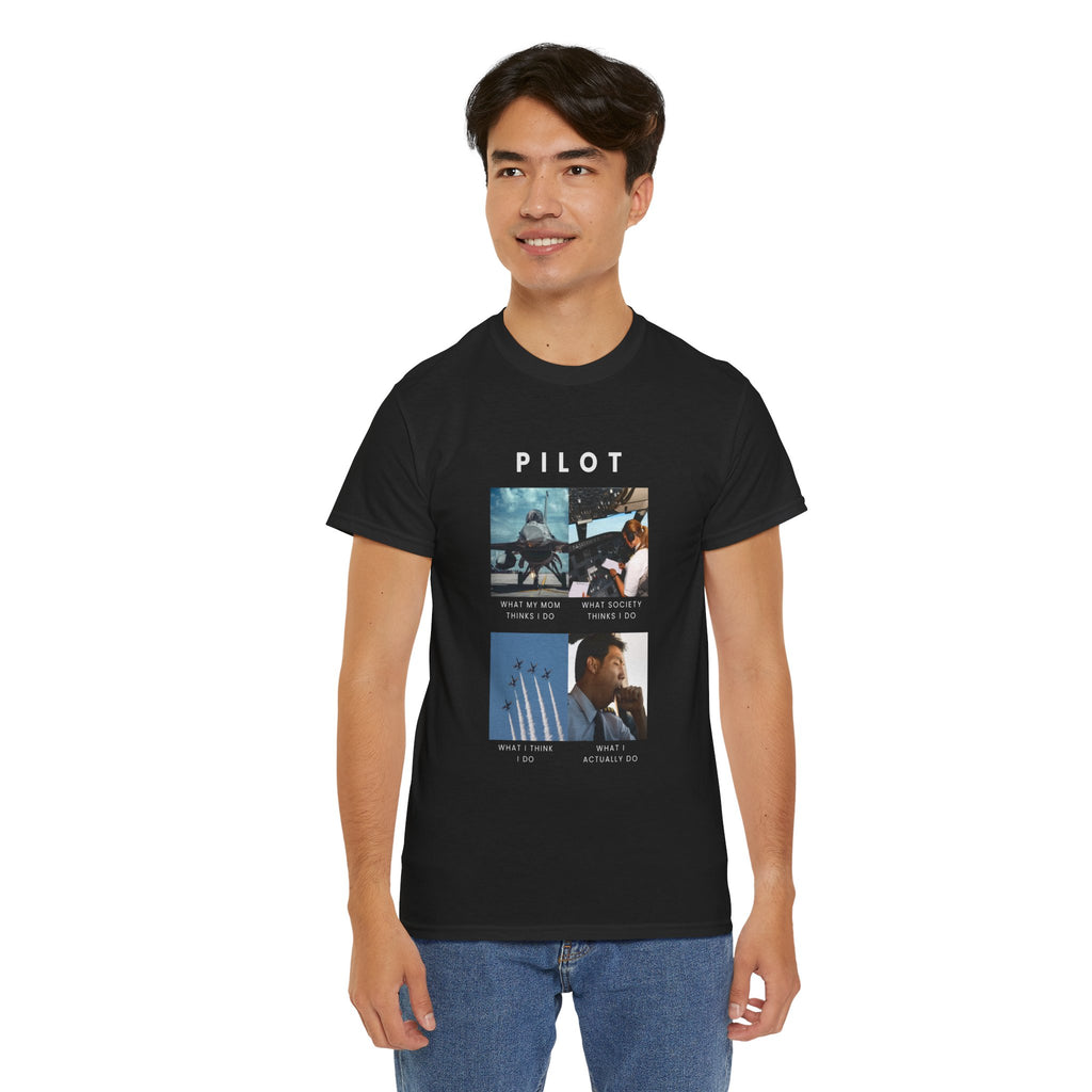 What I do Pilot T-Shirt