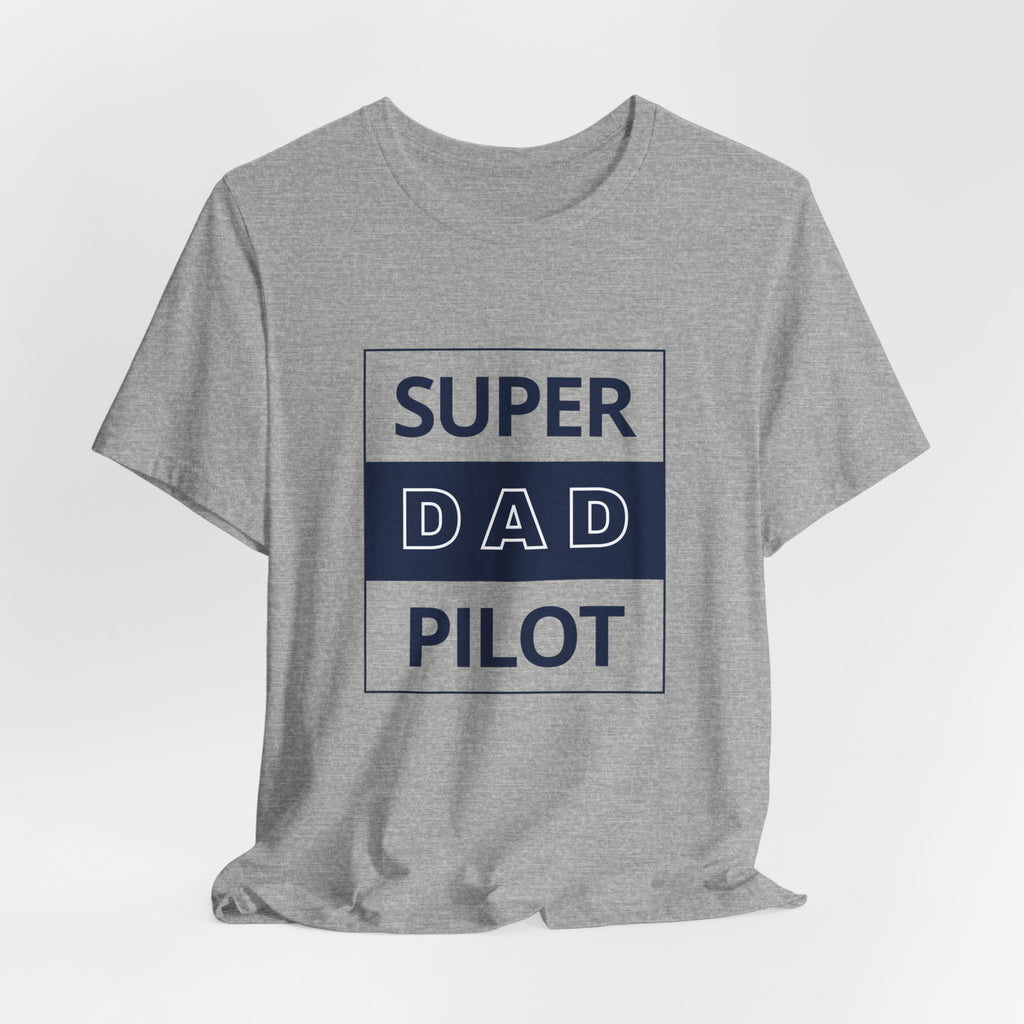Super Dad Pilot T-Shirt