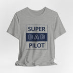 Super Dad Pilot T-Shirt