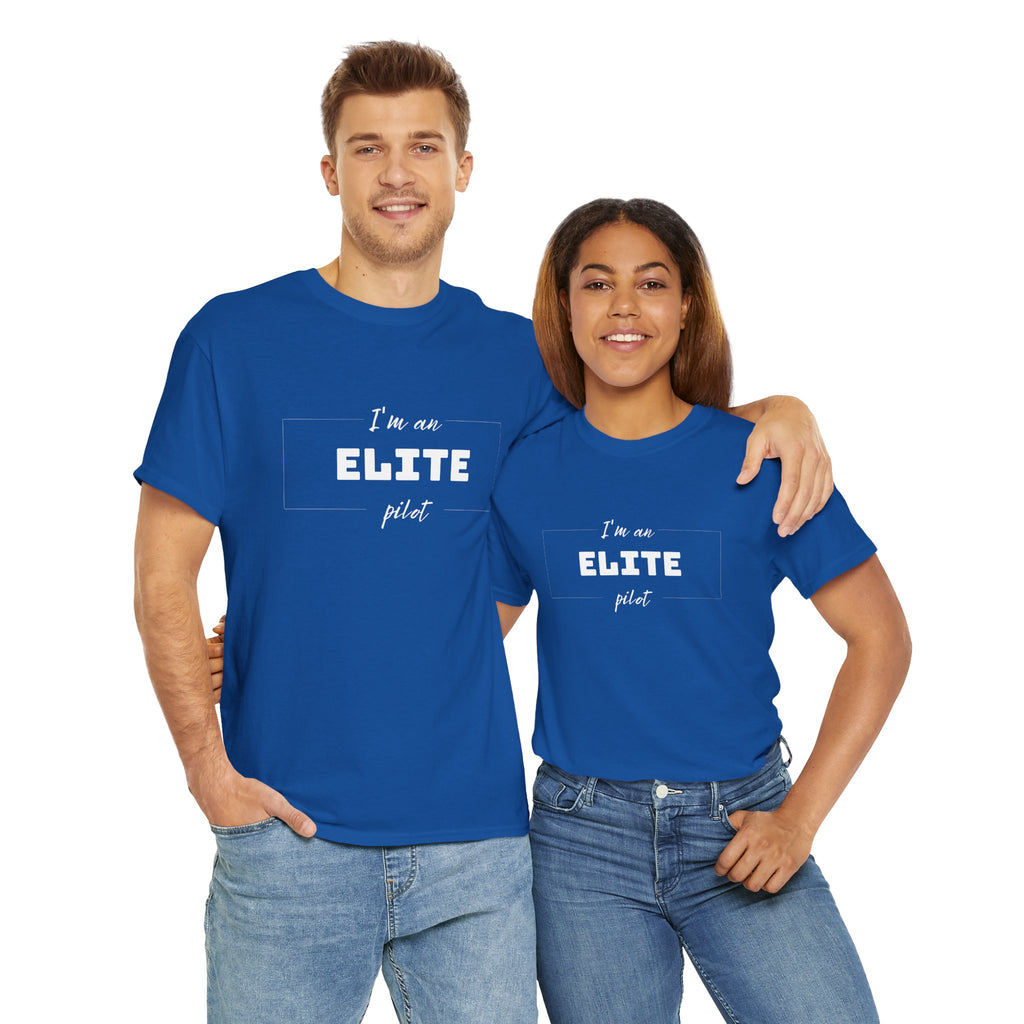 I'm an ELITE pilot T-Shirt