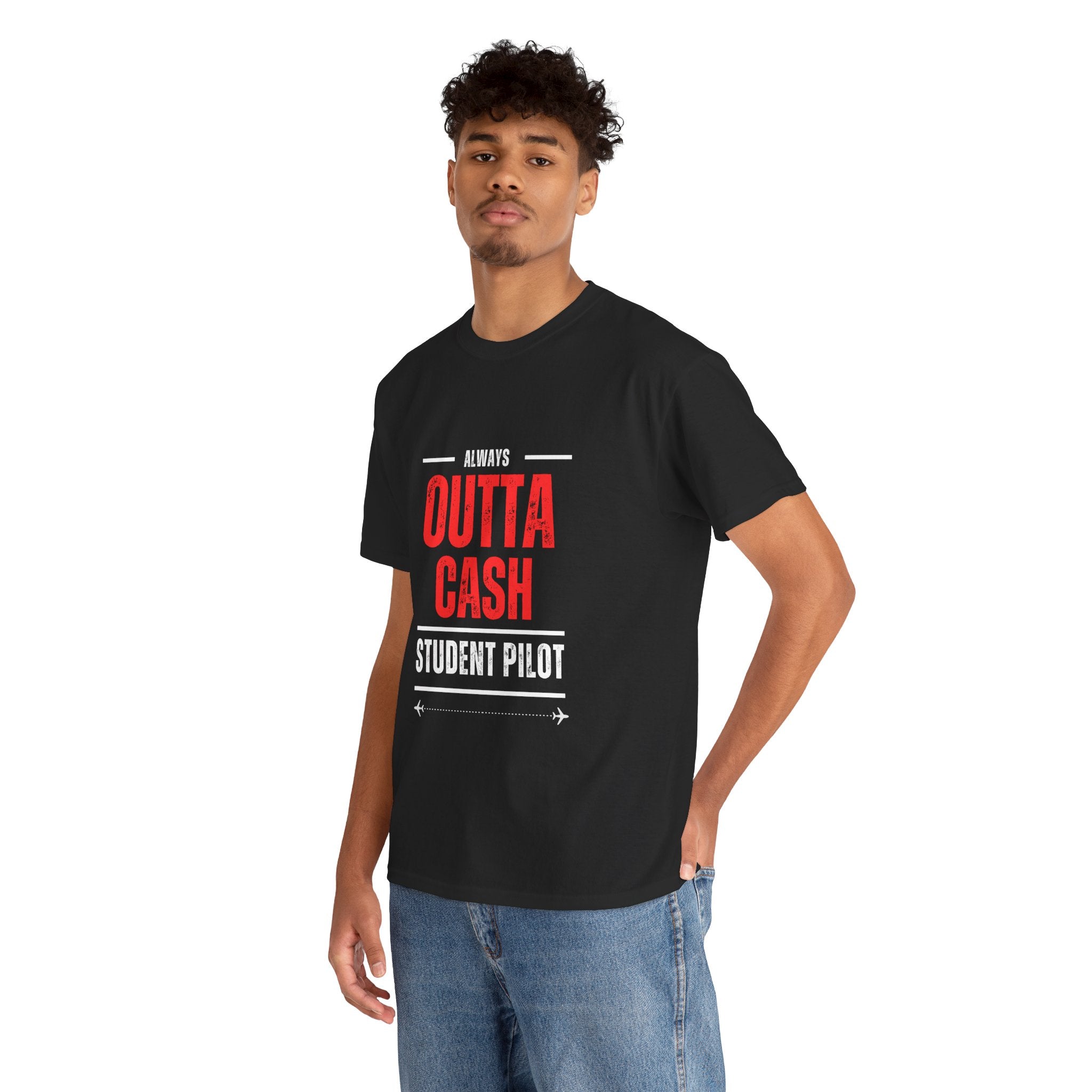 Outta Cash Student Pilot T-Shirt