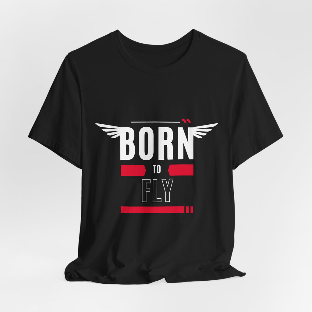 Born To Fly Short Sleeve Tee