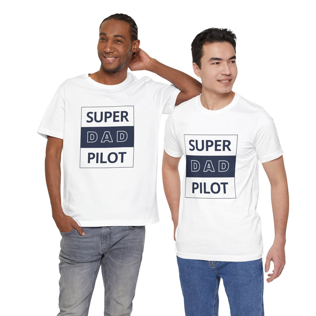 Super Dad Pilot T-Shirt