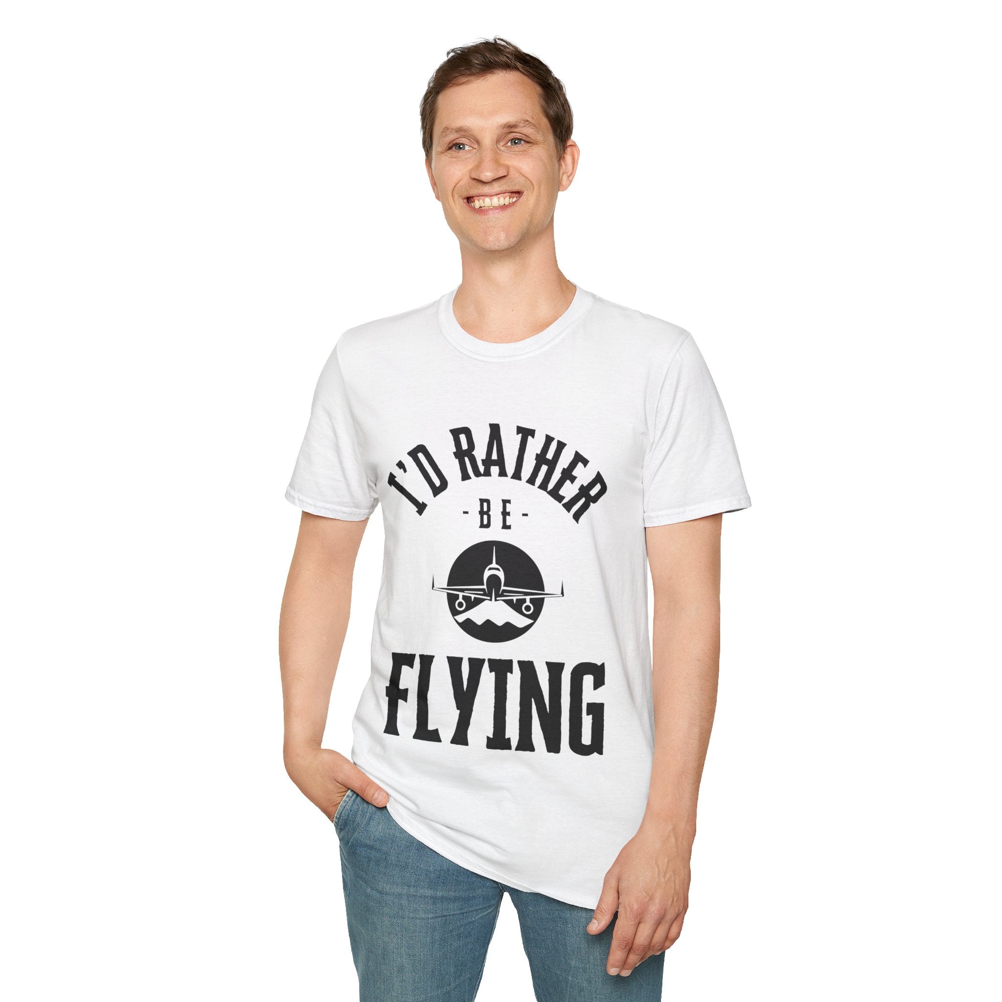 I'd Rather Be Flying, Pilot, Soft T-shirt