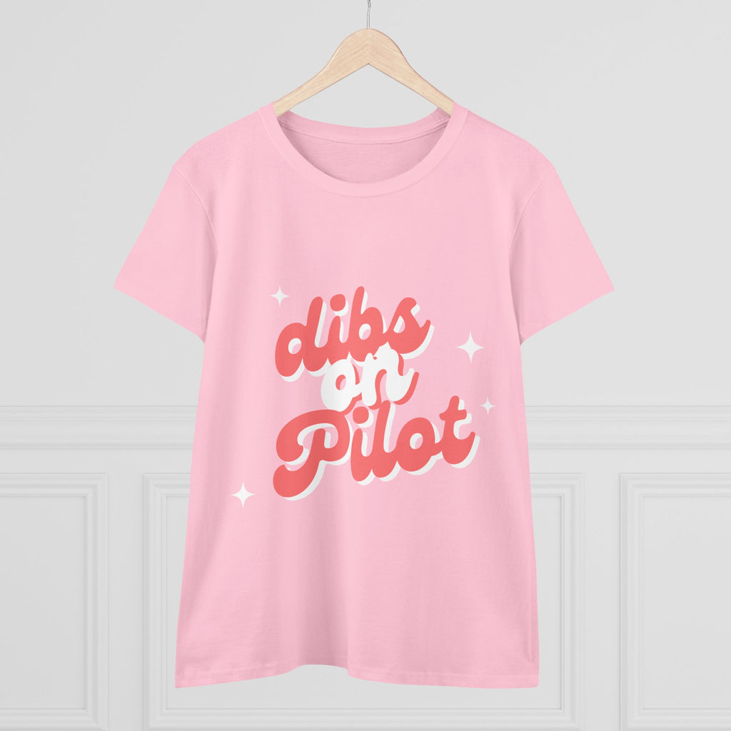 Dibs on Pilot Women's Midweight Cotton Tee