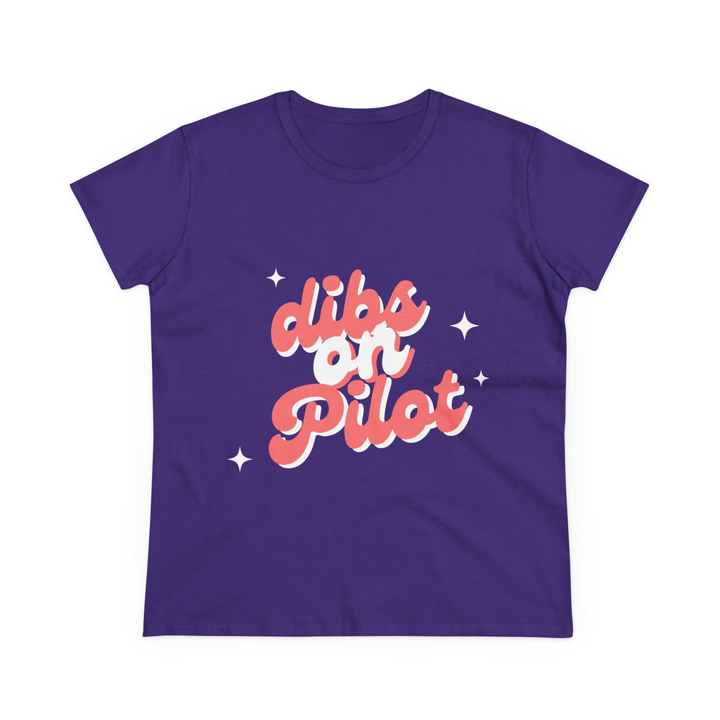 Dibs on Pilot Women's Midweight Cotton Tee