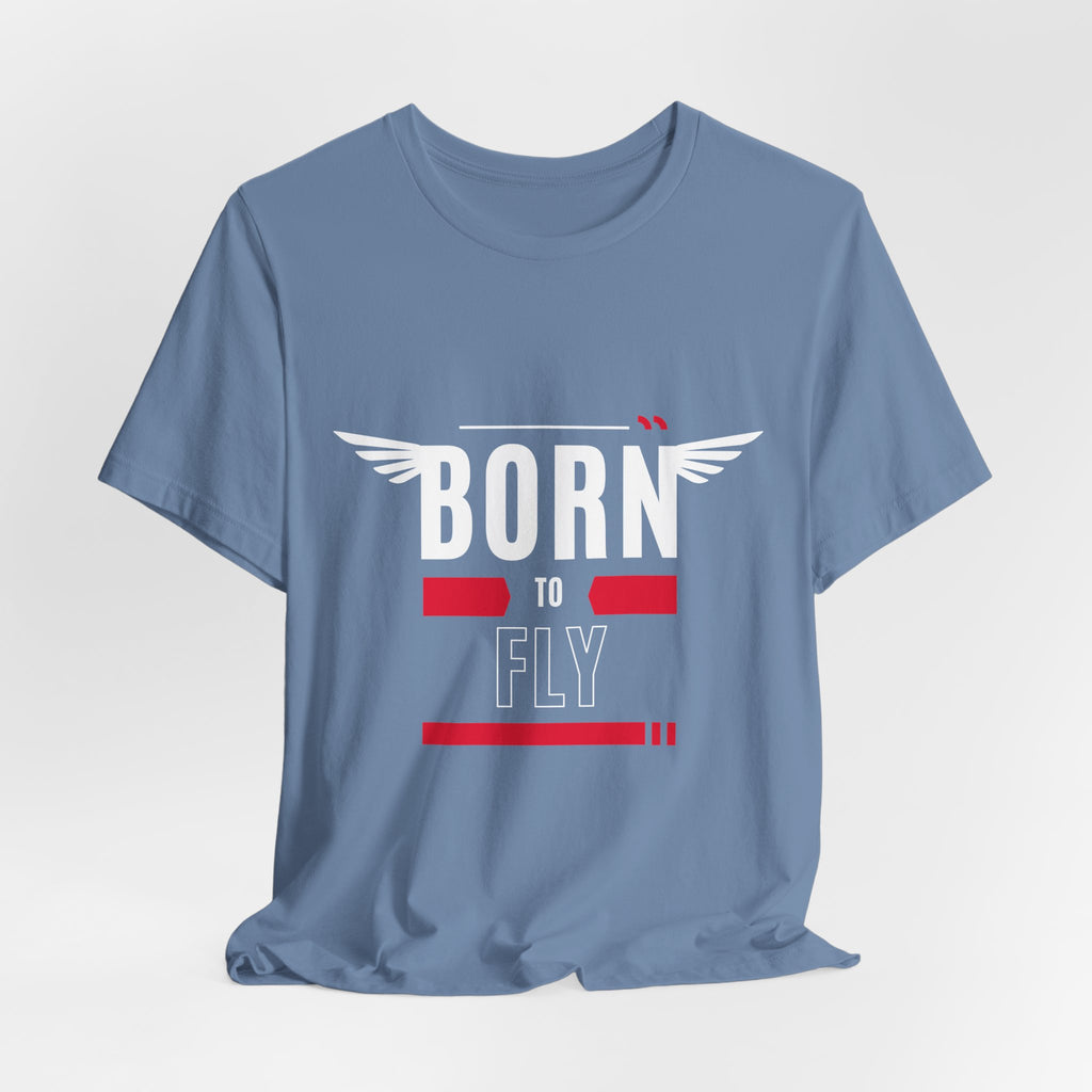 Born To Fly Short Sleeve Tee