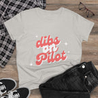 Dibs on Pilot Women's Midweight Cotton Tee