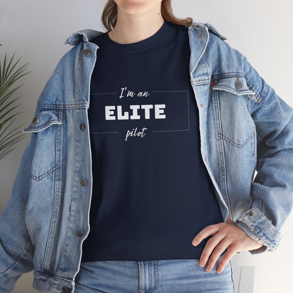 I'm an ELITE pilot T-Shirt