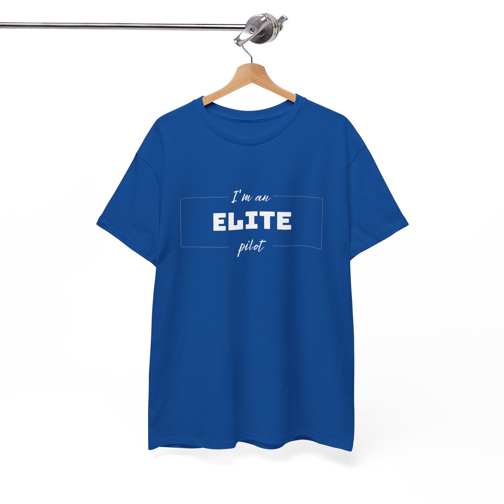 I'm an ELITE pilot T-Shirt