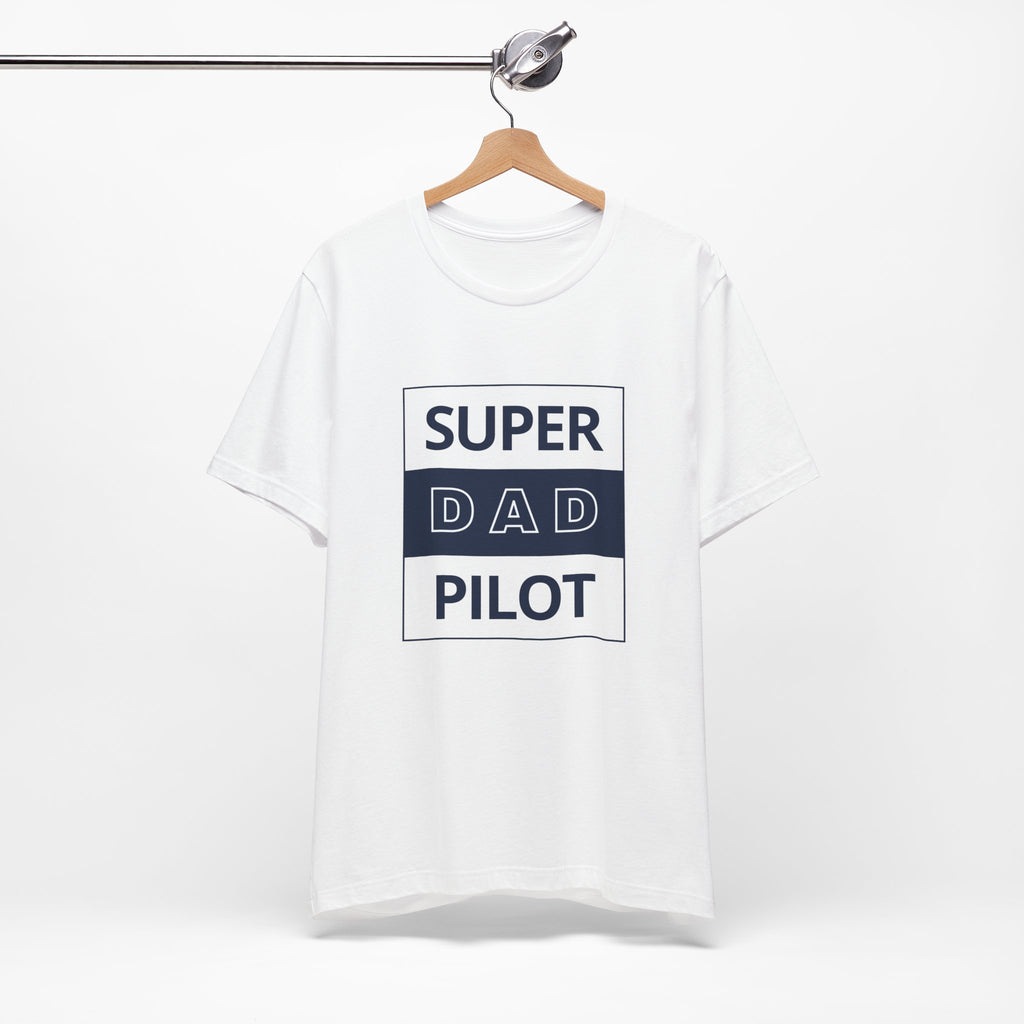 Super Dad Pilot T-Shirt