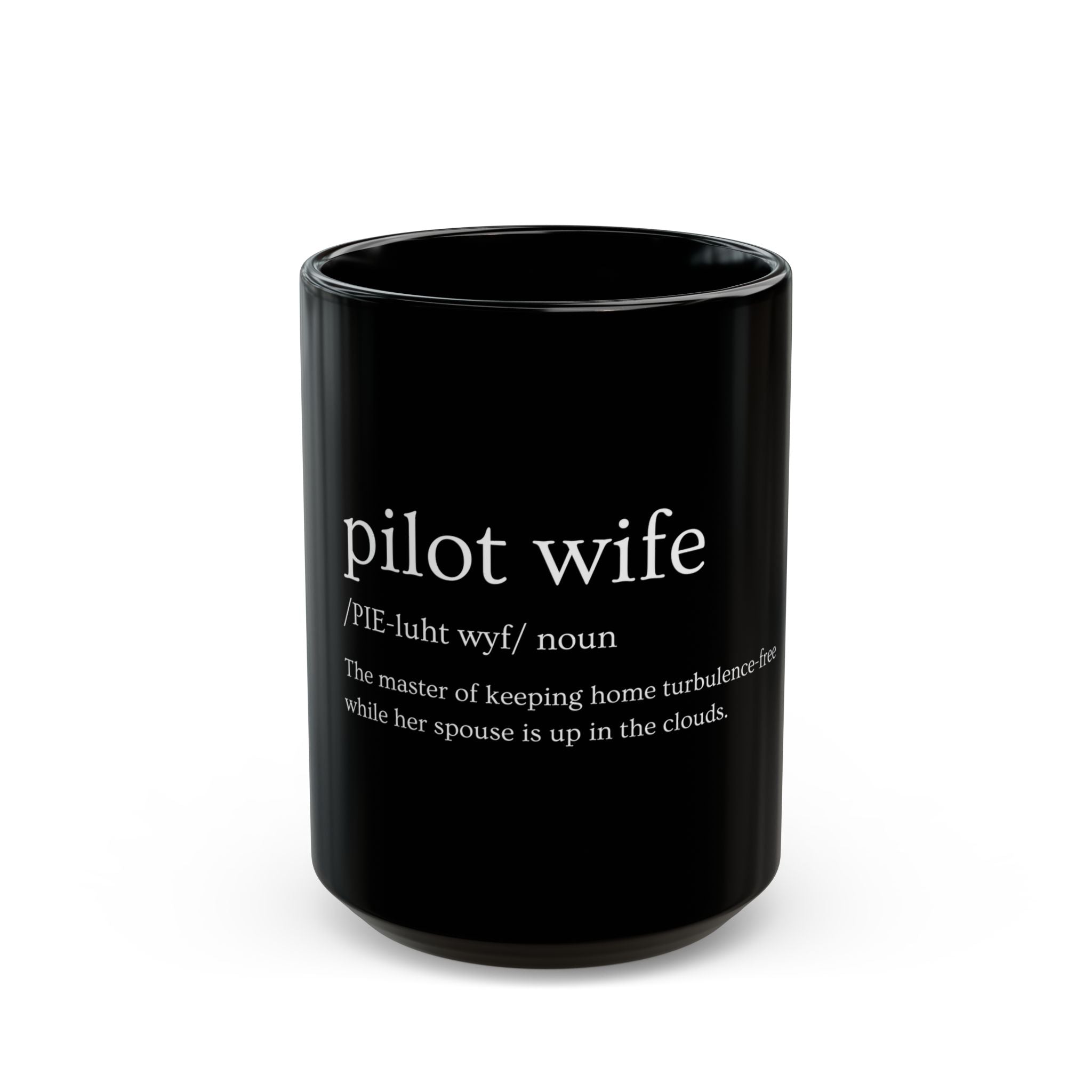 Pilot Wife Mug (11oz, 15oz)