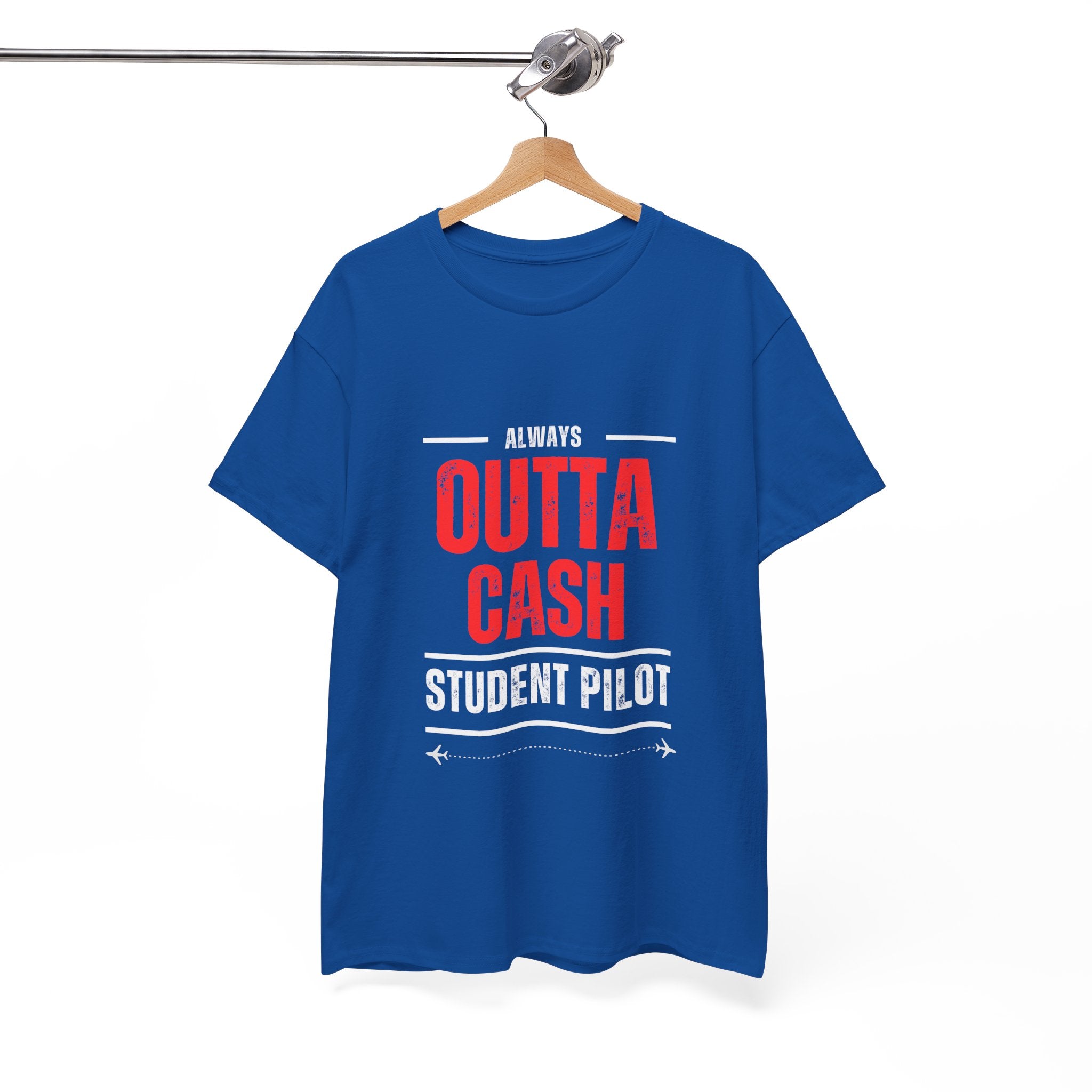 Outta Cash Student Pilot T-Shirt