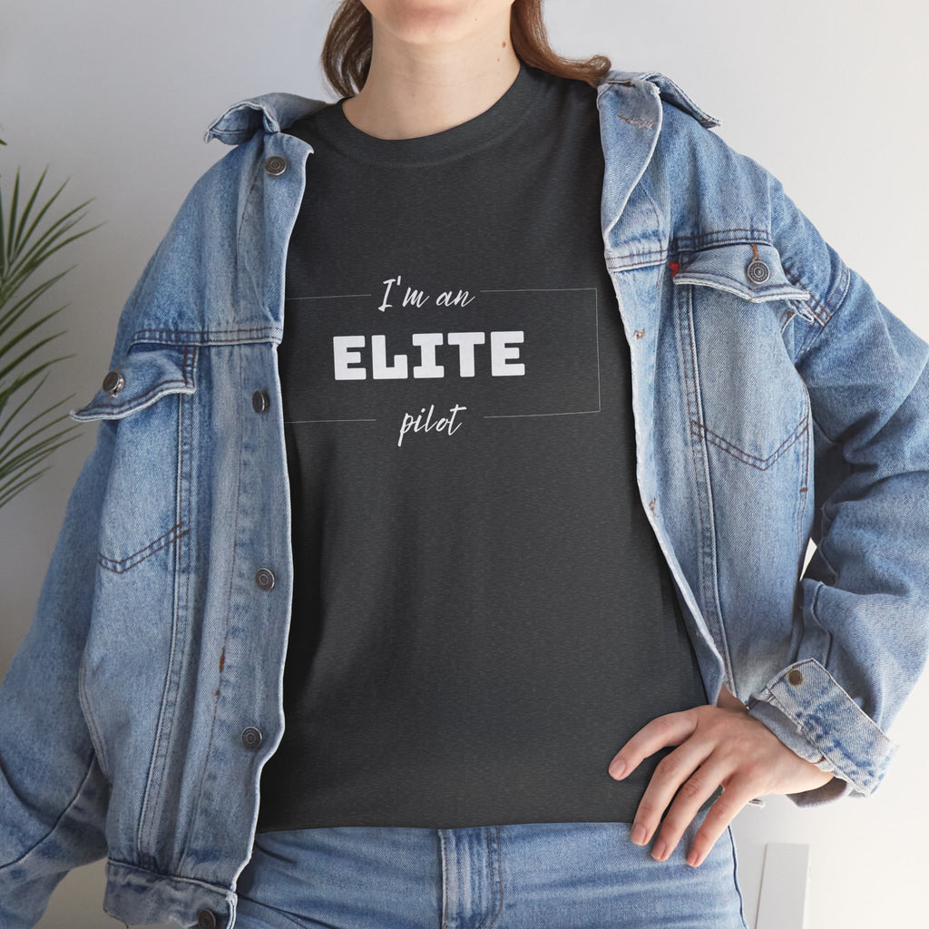 I'm an ELITE pilot T-Shirt