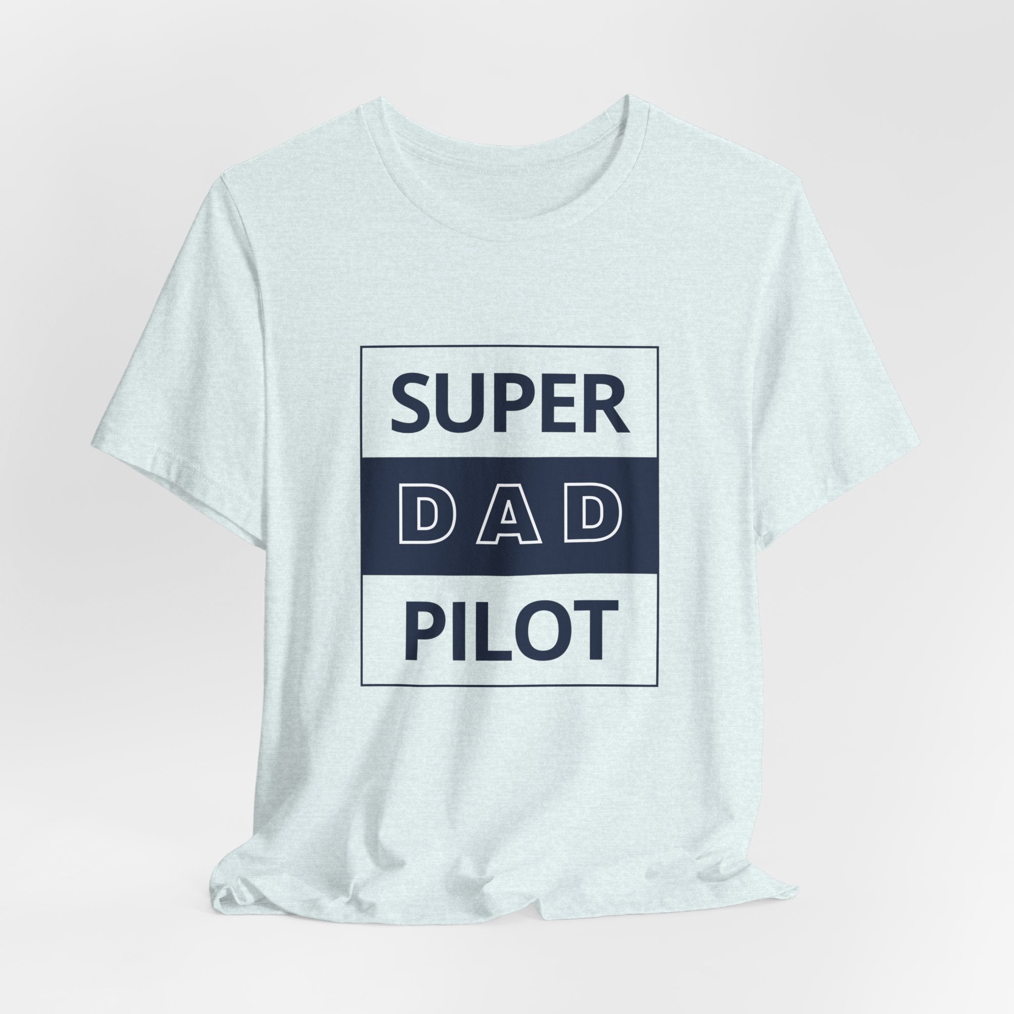 Super Dad Pilot T-Shirt