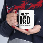 Pilot Dad, Cooler Than Regular Dad Ceramic Mug, (11oz, 15oz)