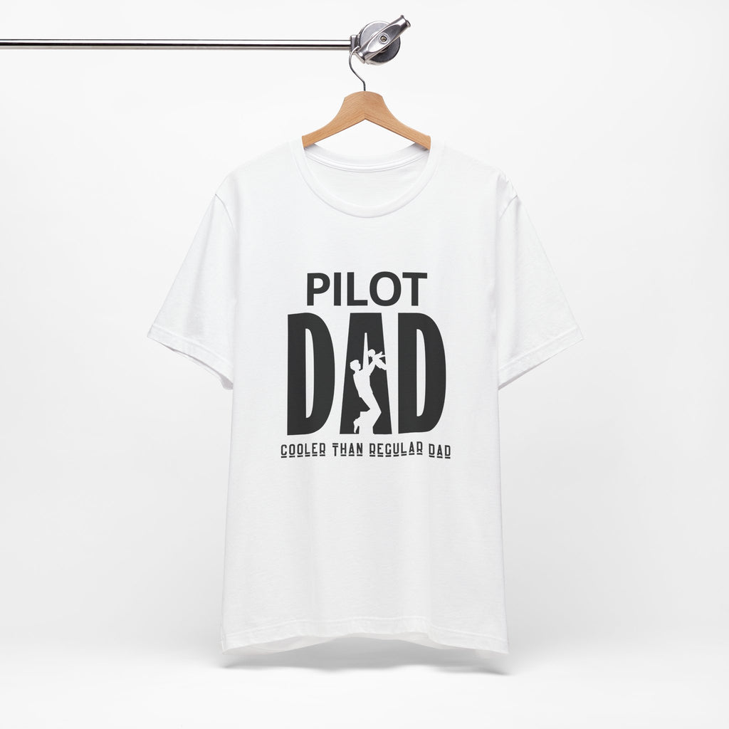 Pilot Dad, Cooler Than Regular Dad T-Shirt