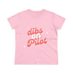 Dibs on Pilot Women's Midweight Cotton Tee