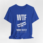 WTF, Want to Fly Sleeve Tee