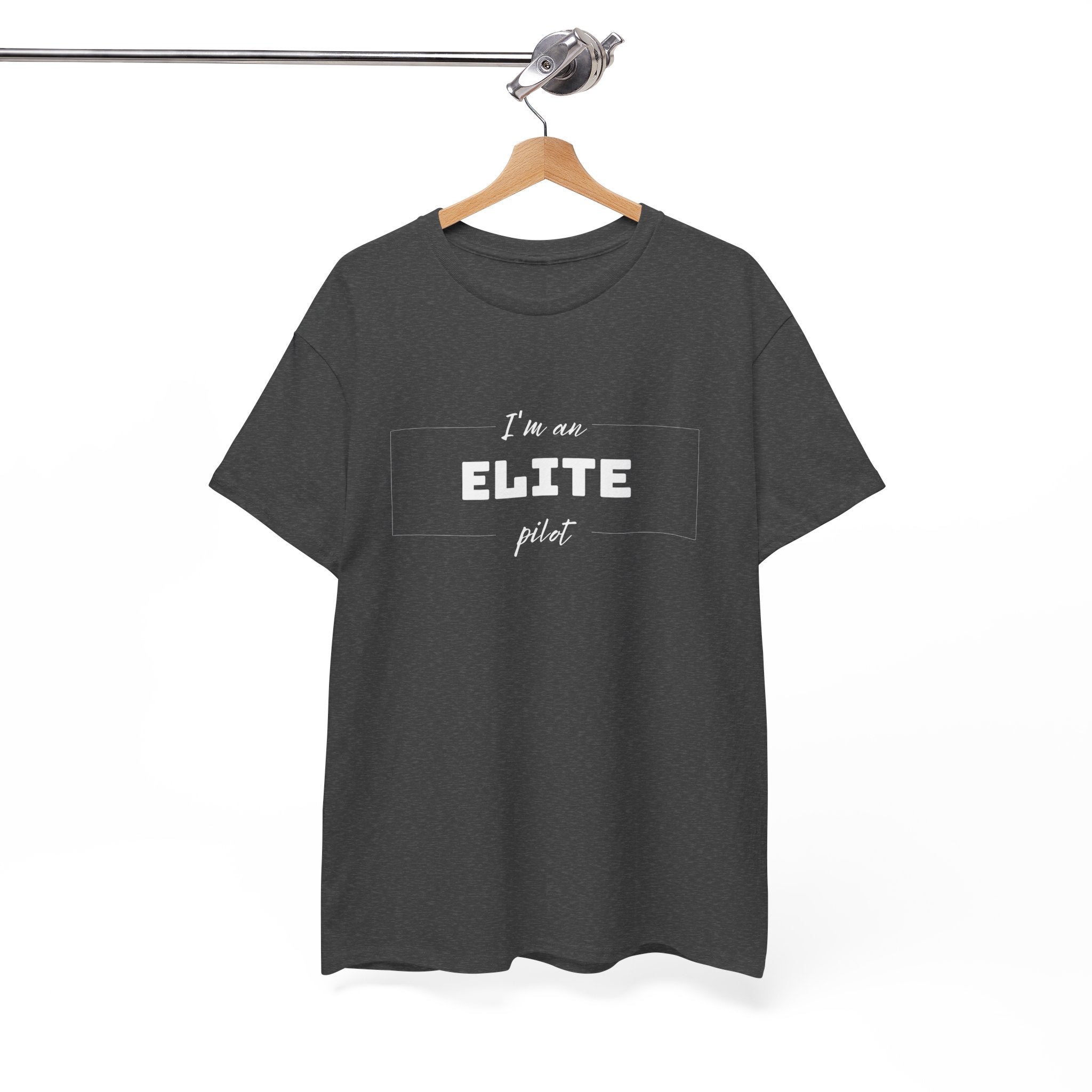I'm an ELITE pilot T-Shirt
