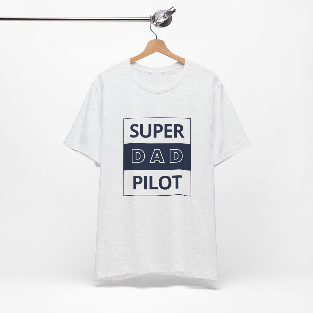 Super Dad Pilot T-Shirt