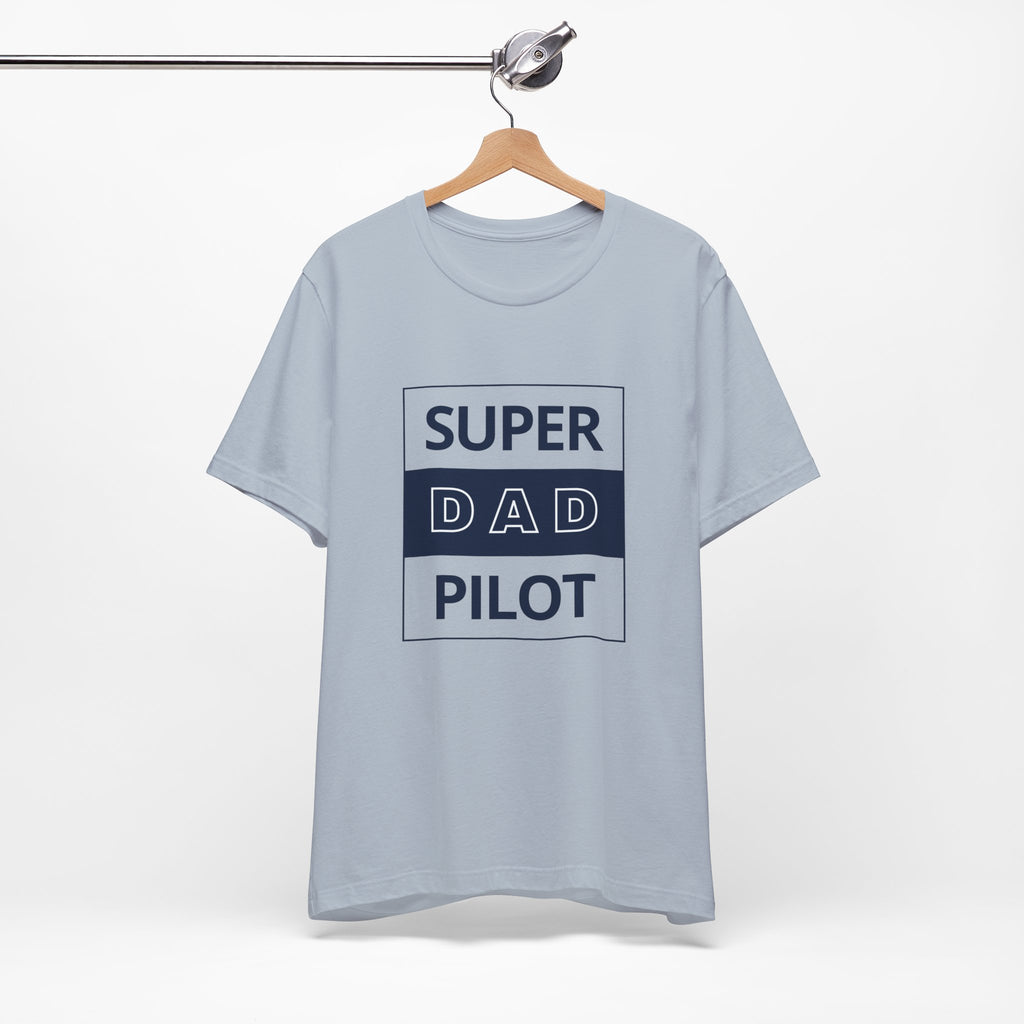 Super Dad Pilot T-Shirt