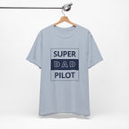 Super Dad Pilot T-Shirt