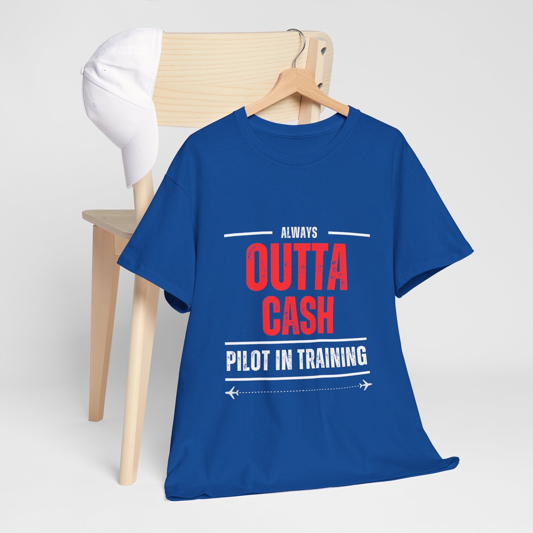 Outta Cash Pilot In Training T-Shirt