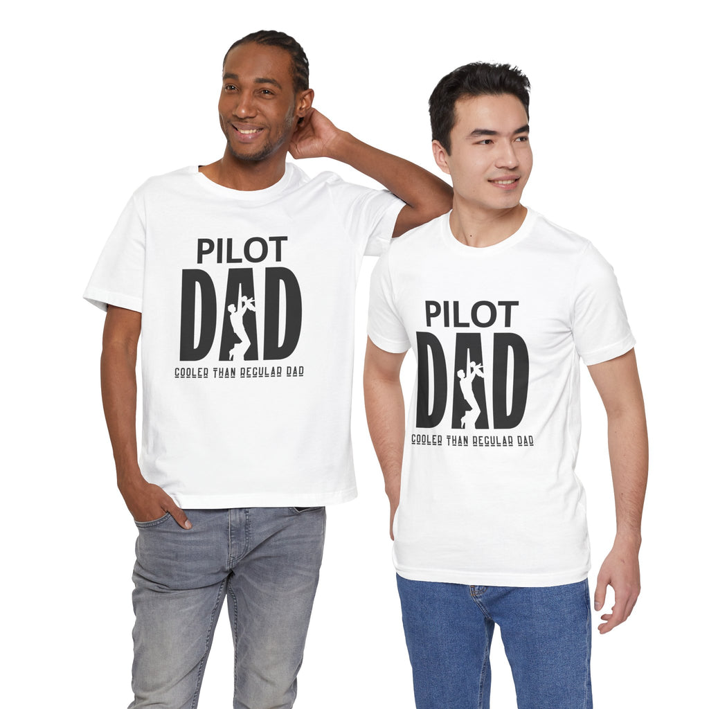 Pilot Dad, Cooler Than Regular Dad T-Shirt