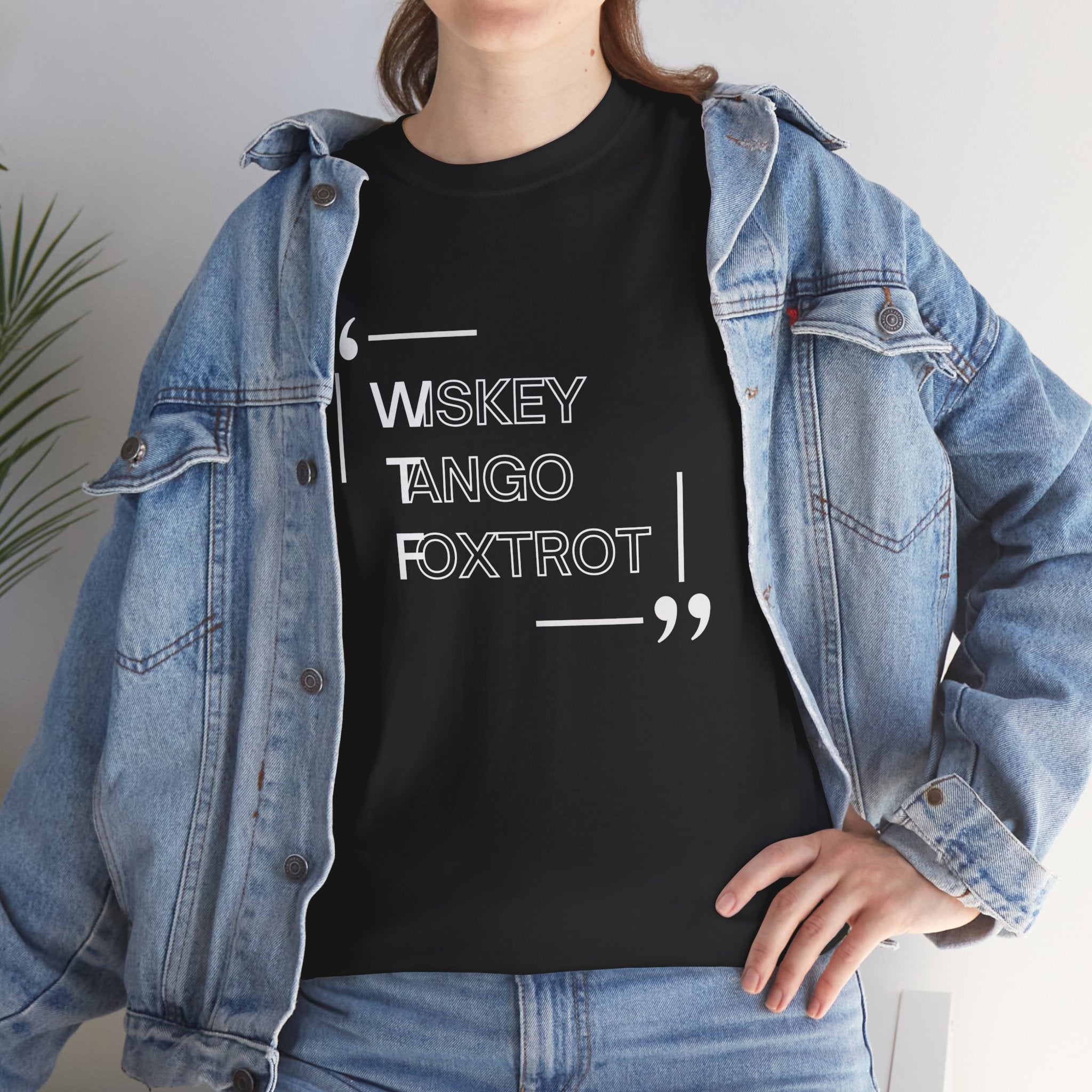 WTF, Whiskey Tango Foxtrot T-Shirt