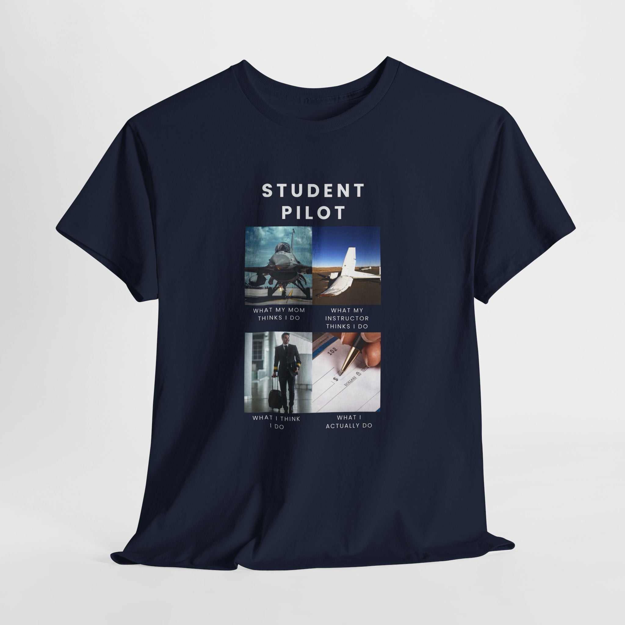 What I do Student Pilot T-Shirt