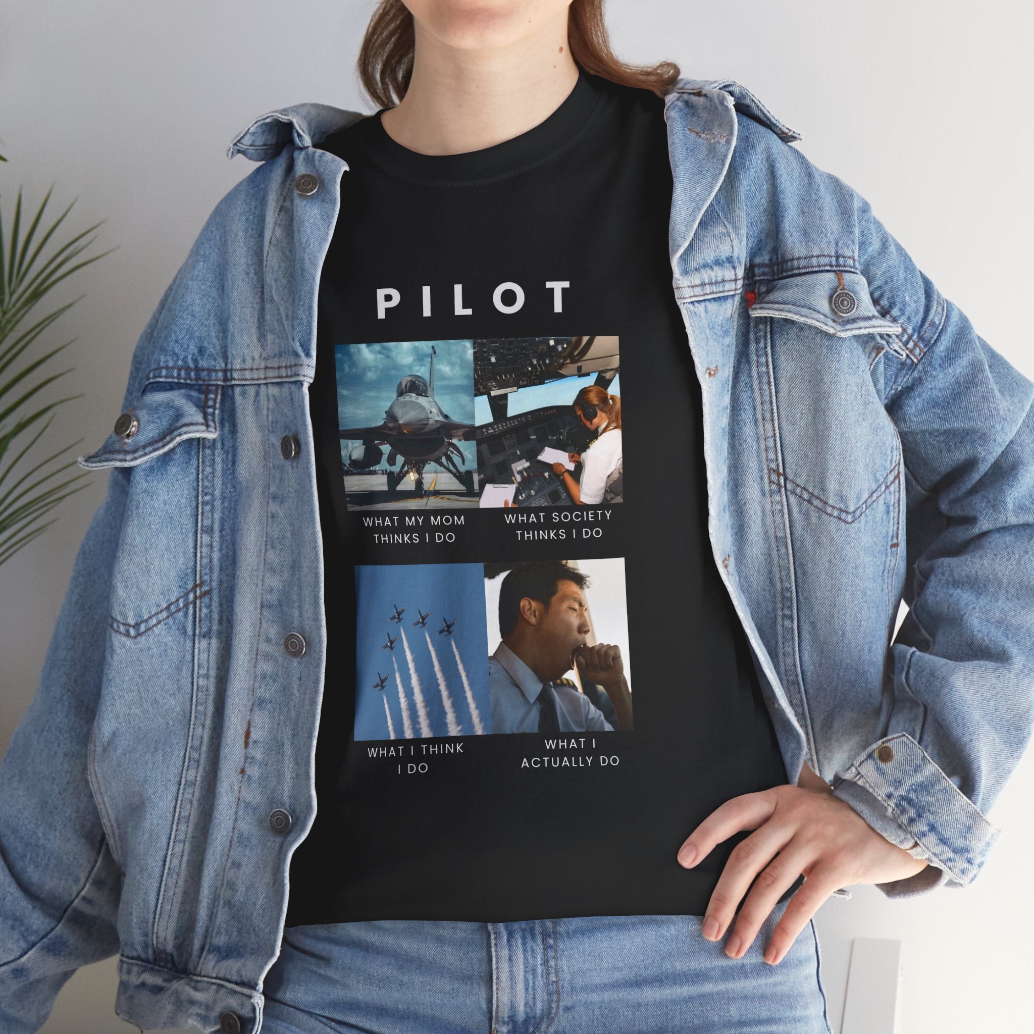 What I do Pilot T-Shirt