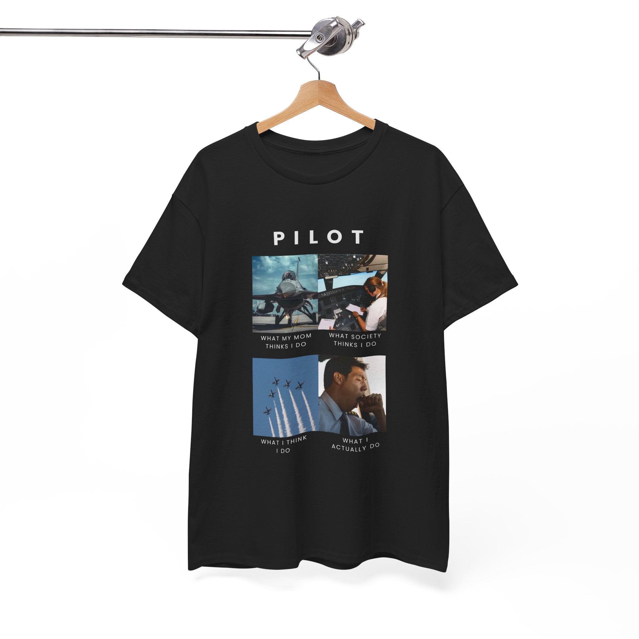 What I do Pilot T-Shirt