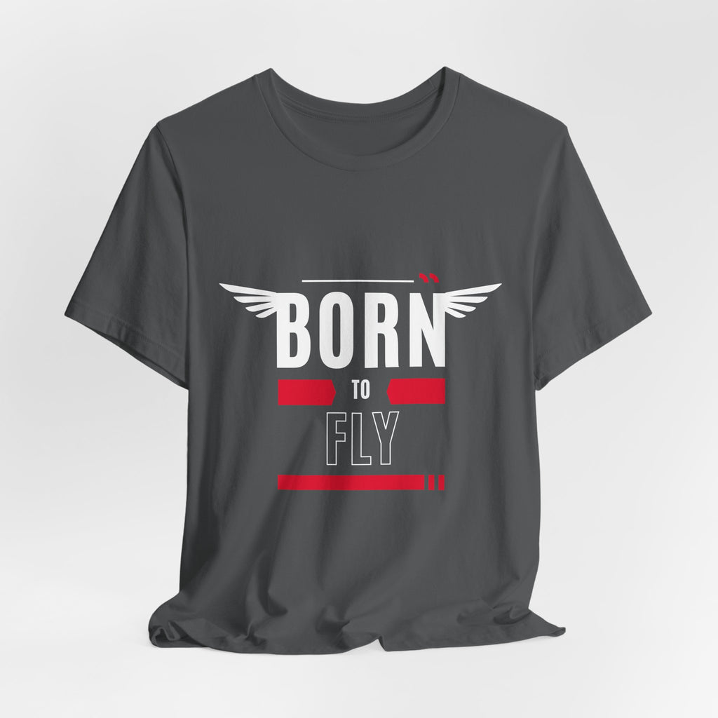 Born To Fly Short Sleeve Tee