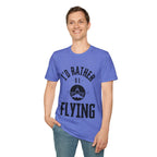 I'd Rather Be Flying, Pilot, Soft T-shirt