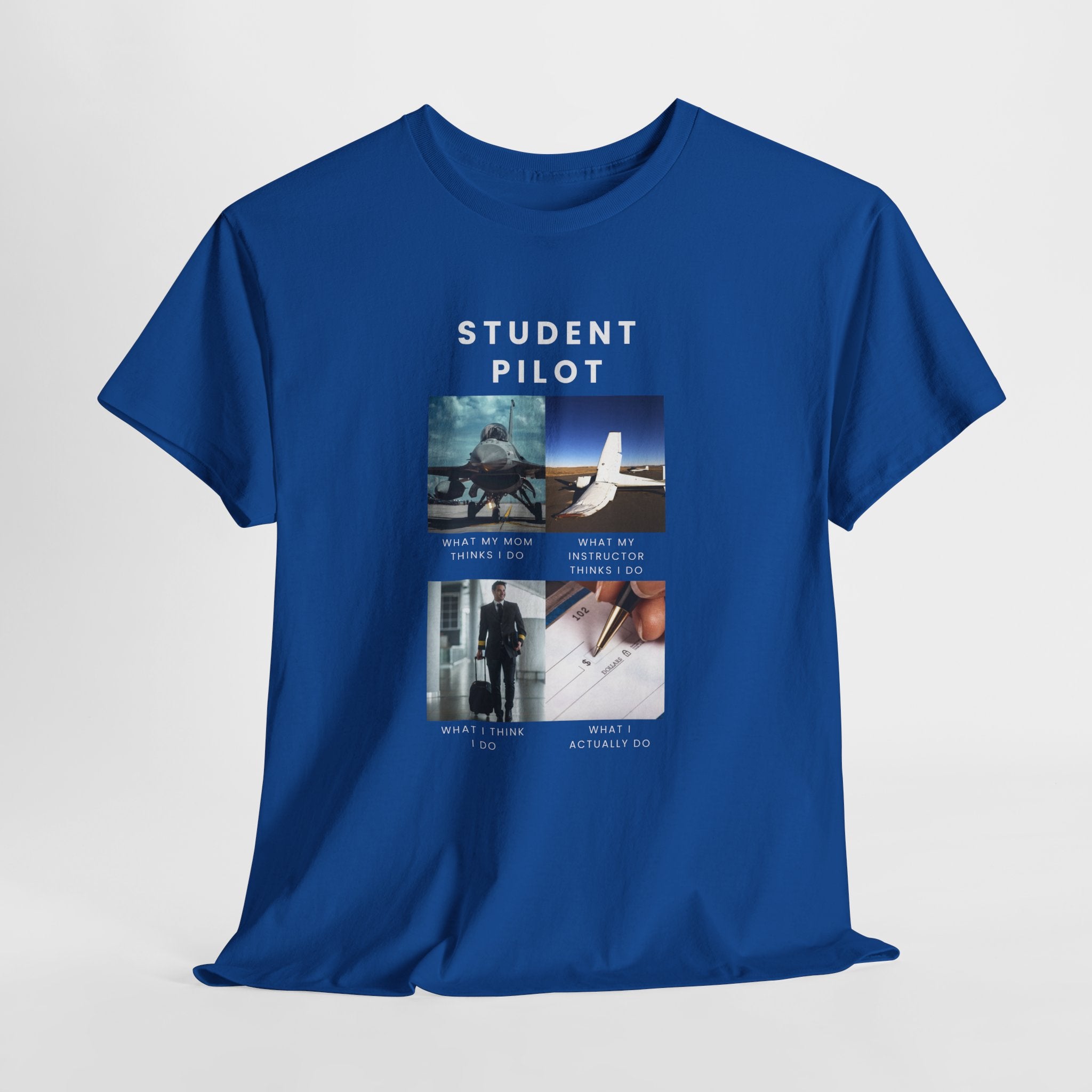 What I do Student Pilot T-Shirt