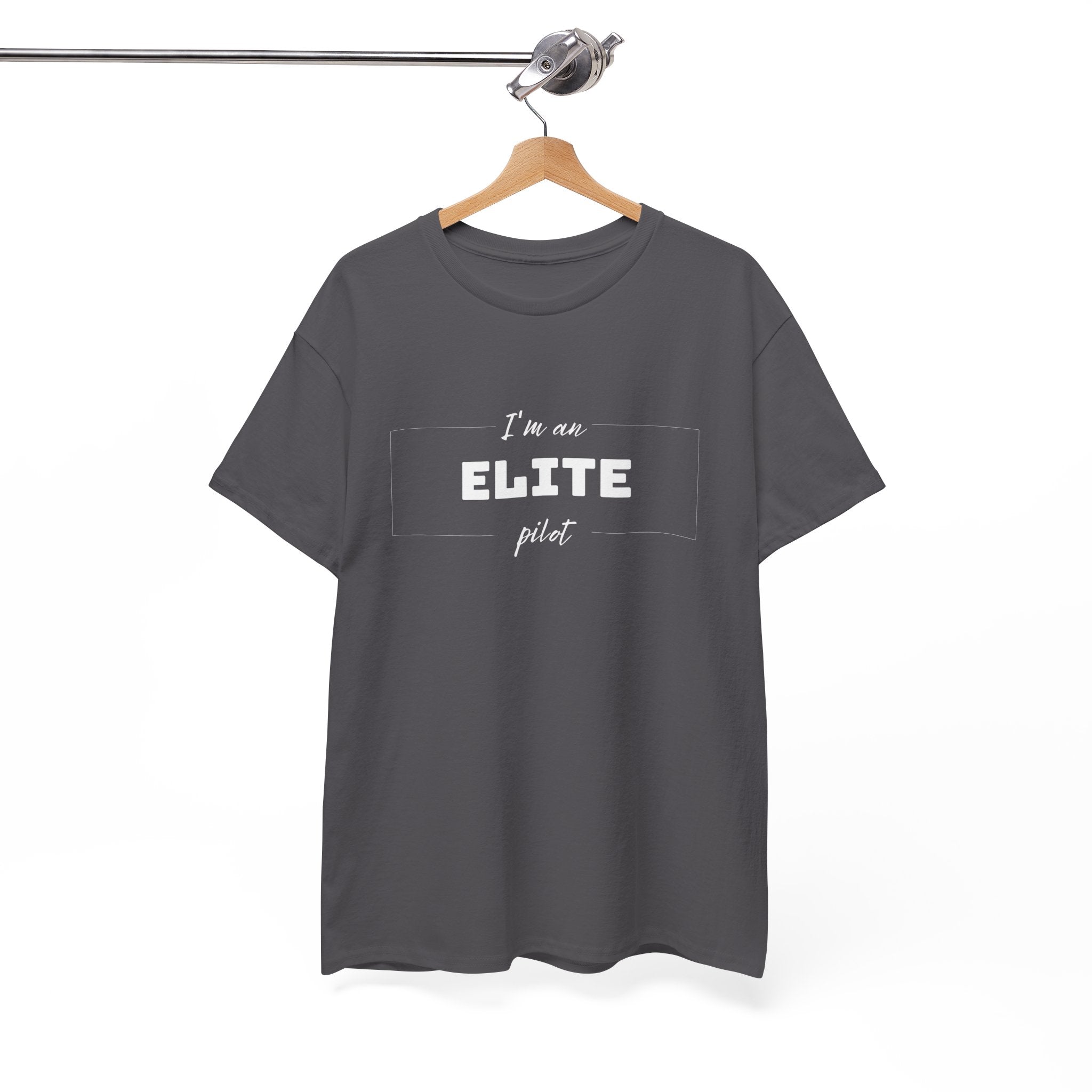 I'm an ELITE pilot T-Shirt